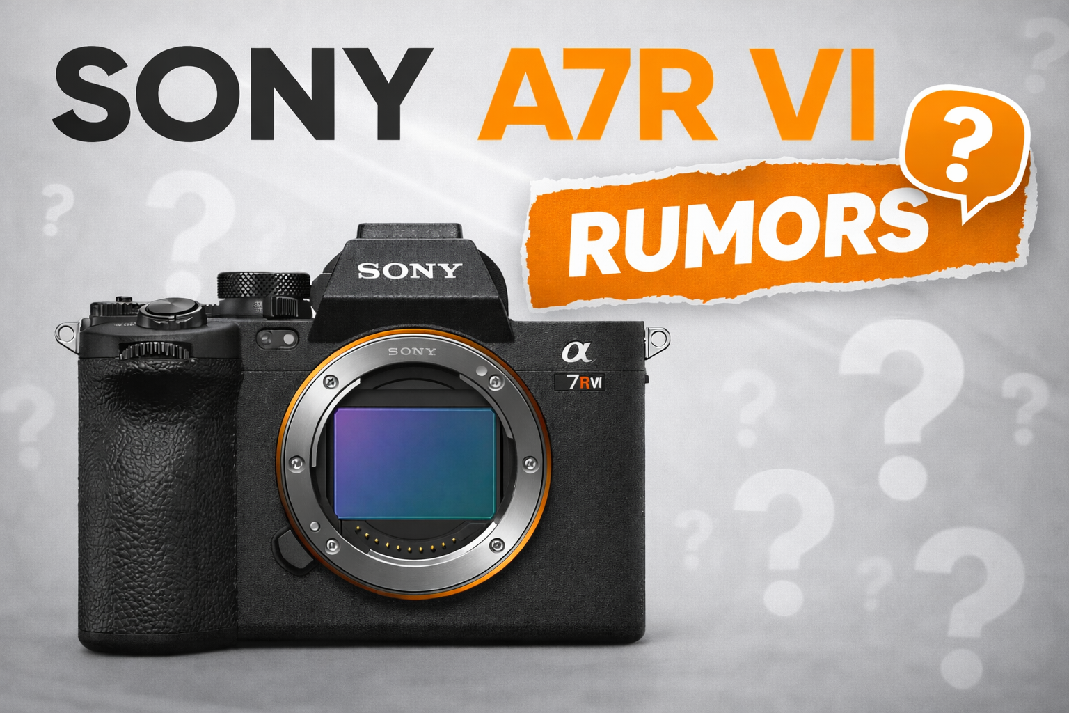 Sony a7r VI: rumors